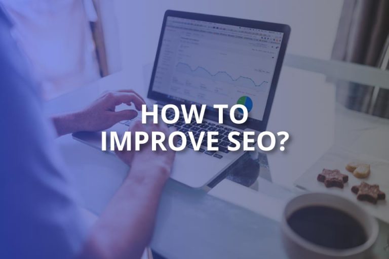 How to Improve SEO: A Comprehensive Guide